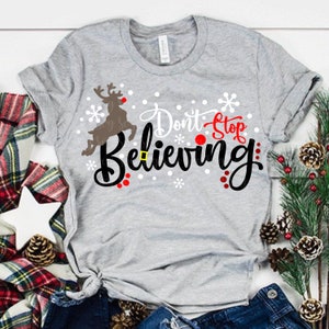 don't stop believing svg,Believing svg,Santa svg,Christmas svgs, Christmas cut file