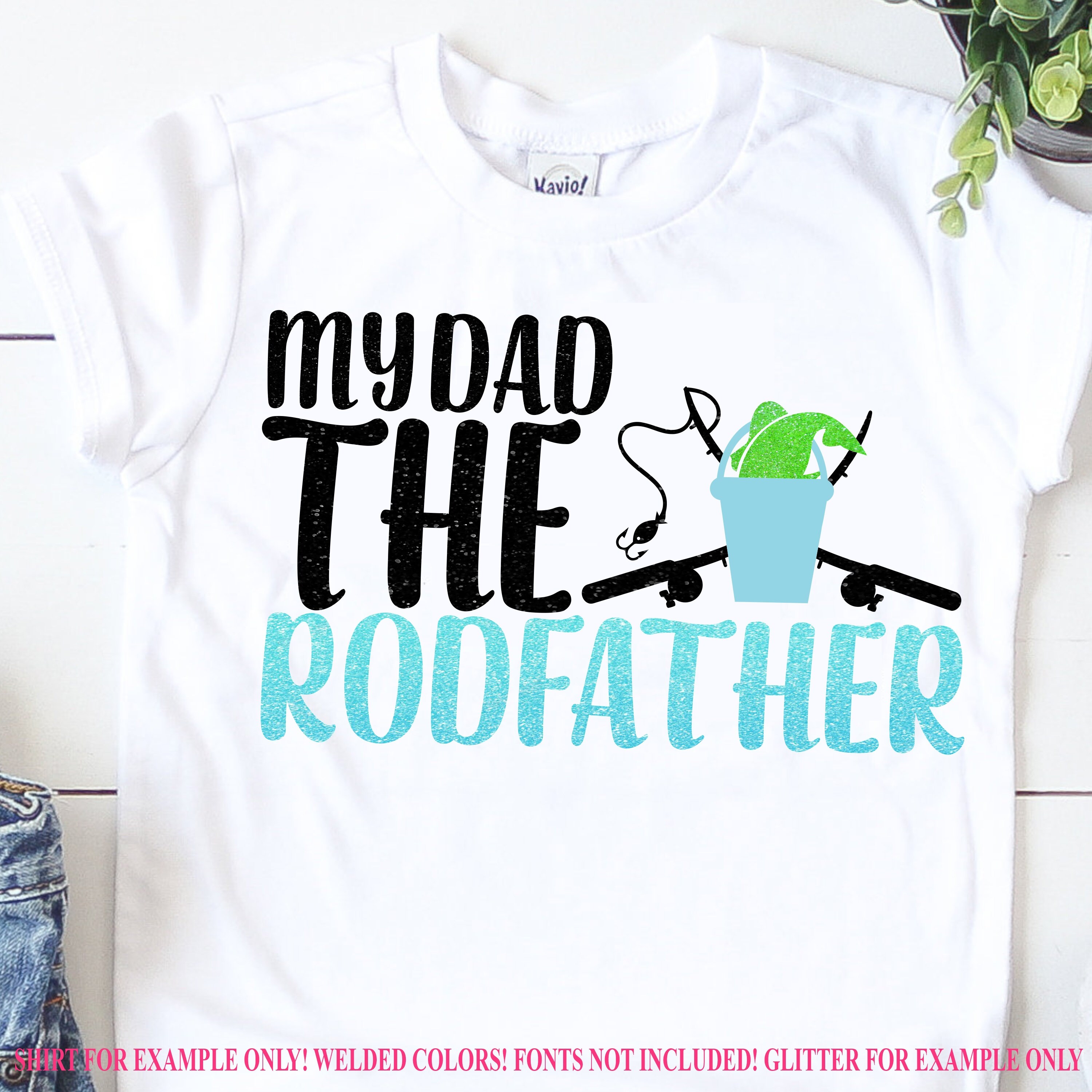 Fathers Day Svg My Dad The Rodfather Svg Rod Father Svg Etsy