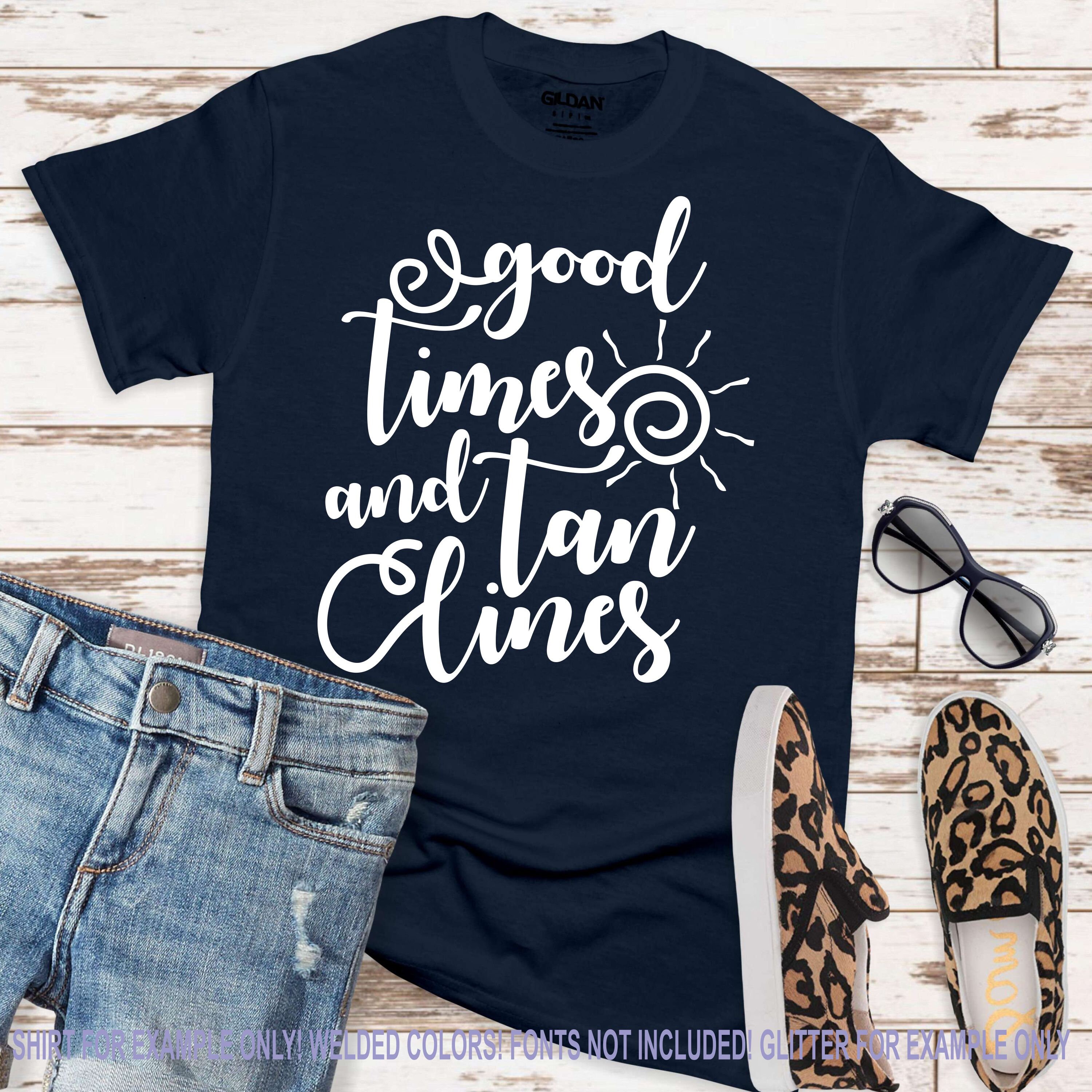 Download Good Times And Tan Lines Svg Summer Svg Summer Quotes Svg Svg Beach Shirts Summer Svg Designs Summer Cut File Cricut Svg
