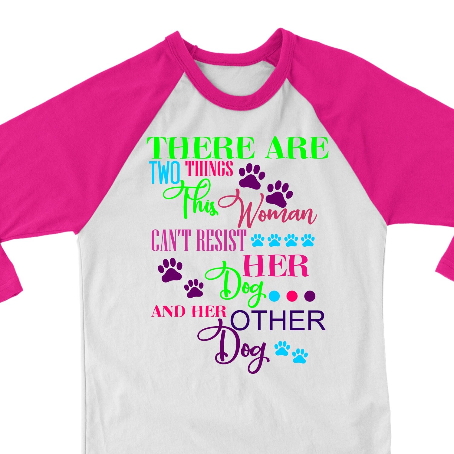 Download Things A Woman Can't Resist Her Dog and Her Other Dog svg ...