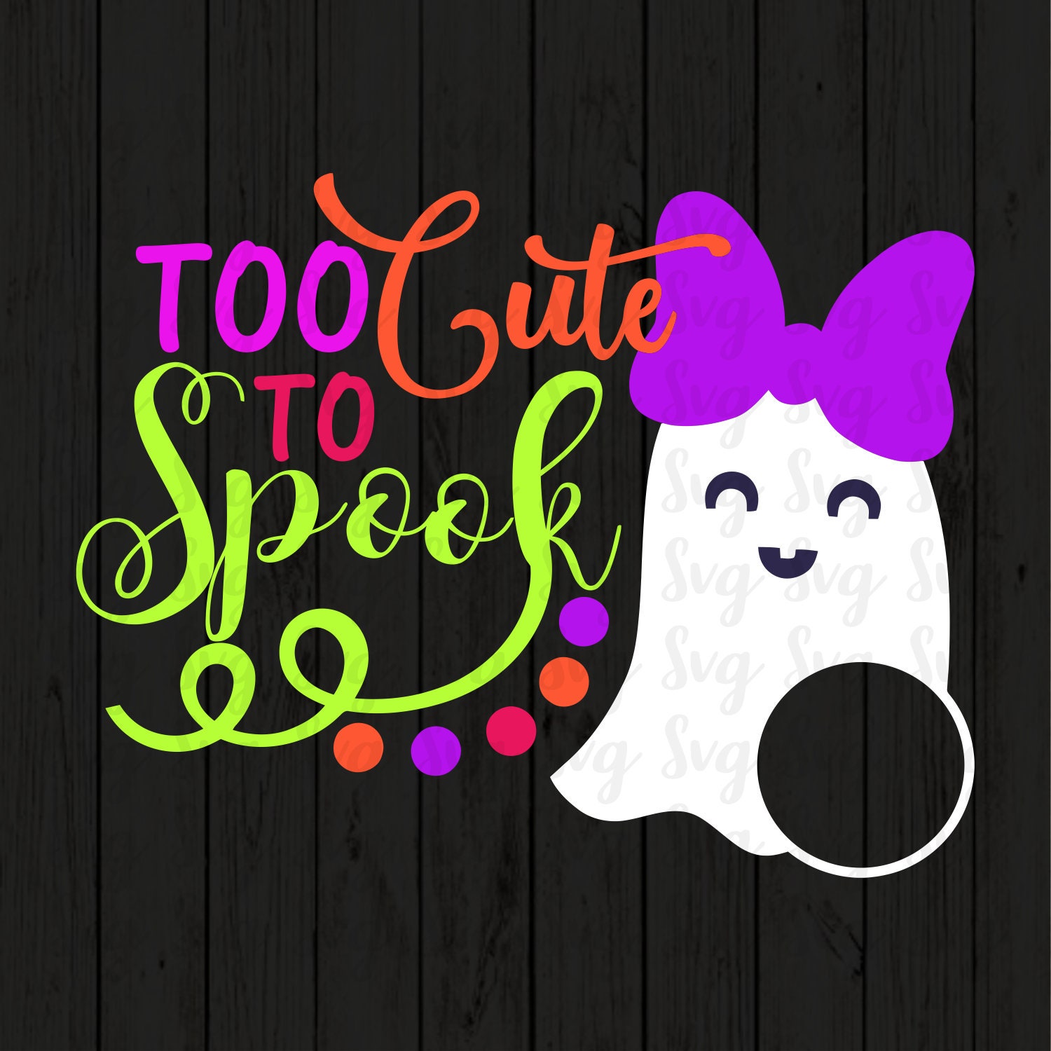Download Too Cute To Spook SVG,Halloween svg,Ghost svgs,Ghost ...