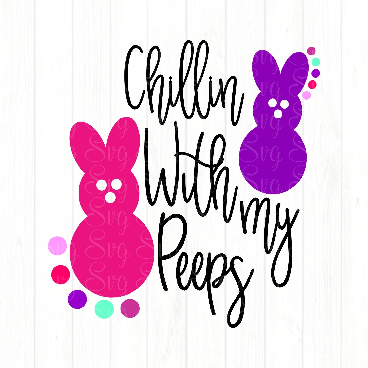 Download Chillin With My Peeps svg,Easter svg,Easter Tshirt,Easter ...