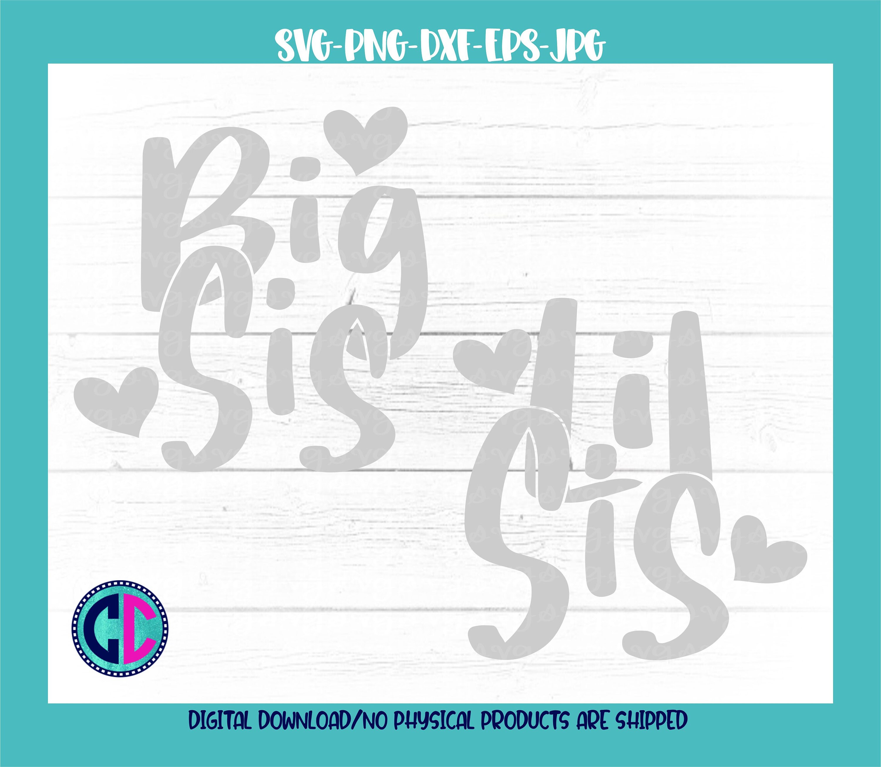 Download Big Sister Svg Little Sister Svg Big Sis Svg Lil Sis Svg Kids Cut File Kids Svg Designs Sibling Quote Svg Siblings Svg Sisters Svg