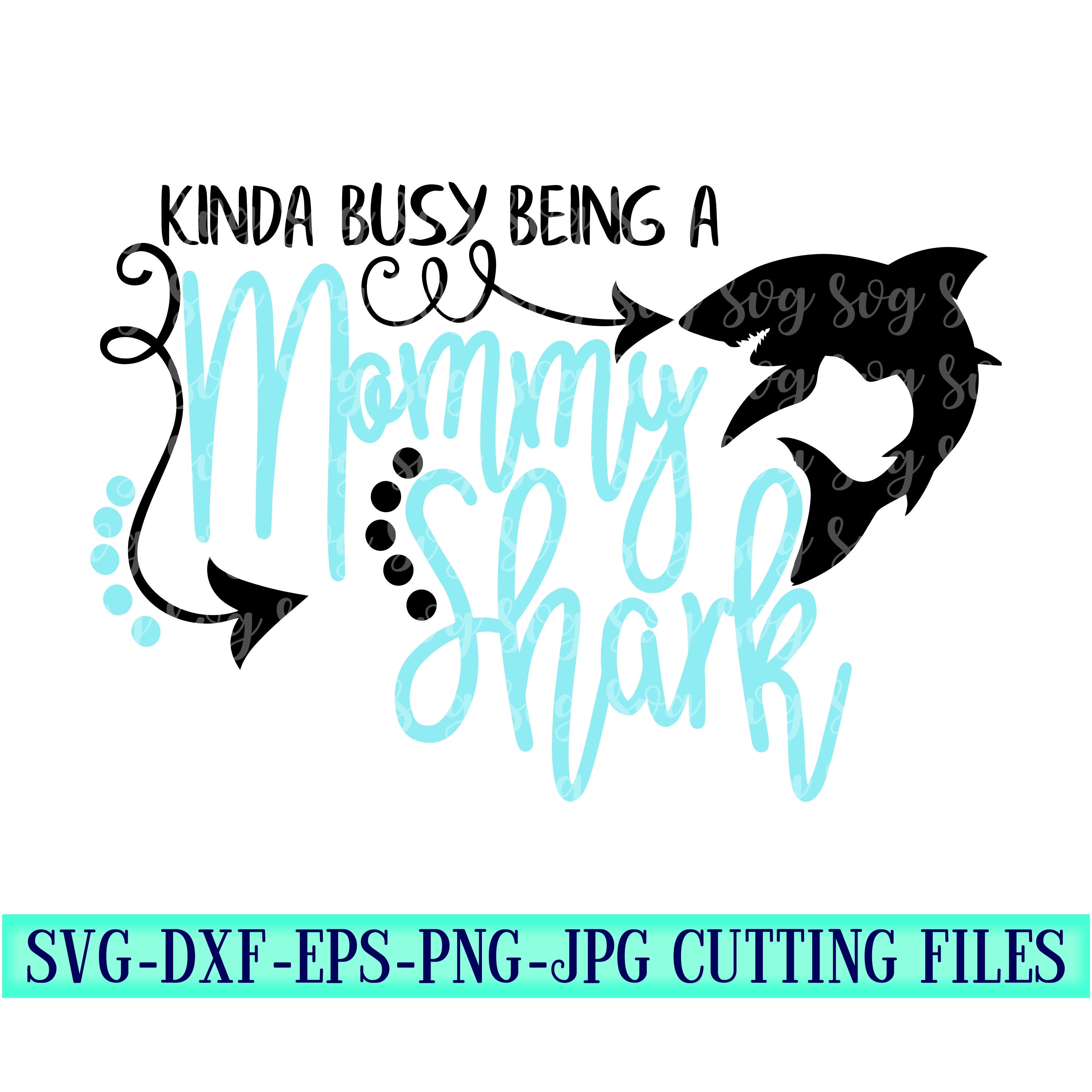 Download Busy Being A Mommy Shark SVG,Momma Shark tshirt,Mommy ...