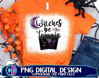 Witches be trippin Sublimation png, Witch png, sublimation png, Tarot card sublimation png, Halloween sublimation file, sublimation png