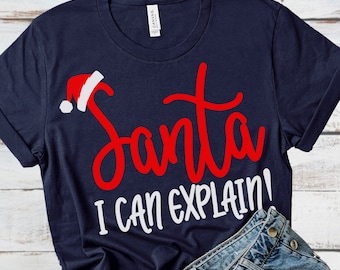 Santa I Can Explain,Santa svg,Santa Shirt,Kids Christmas Shirt,Santa,Christmas Svg Design, Christmas Cut Files, cricut svg