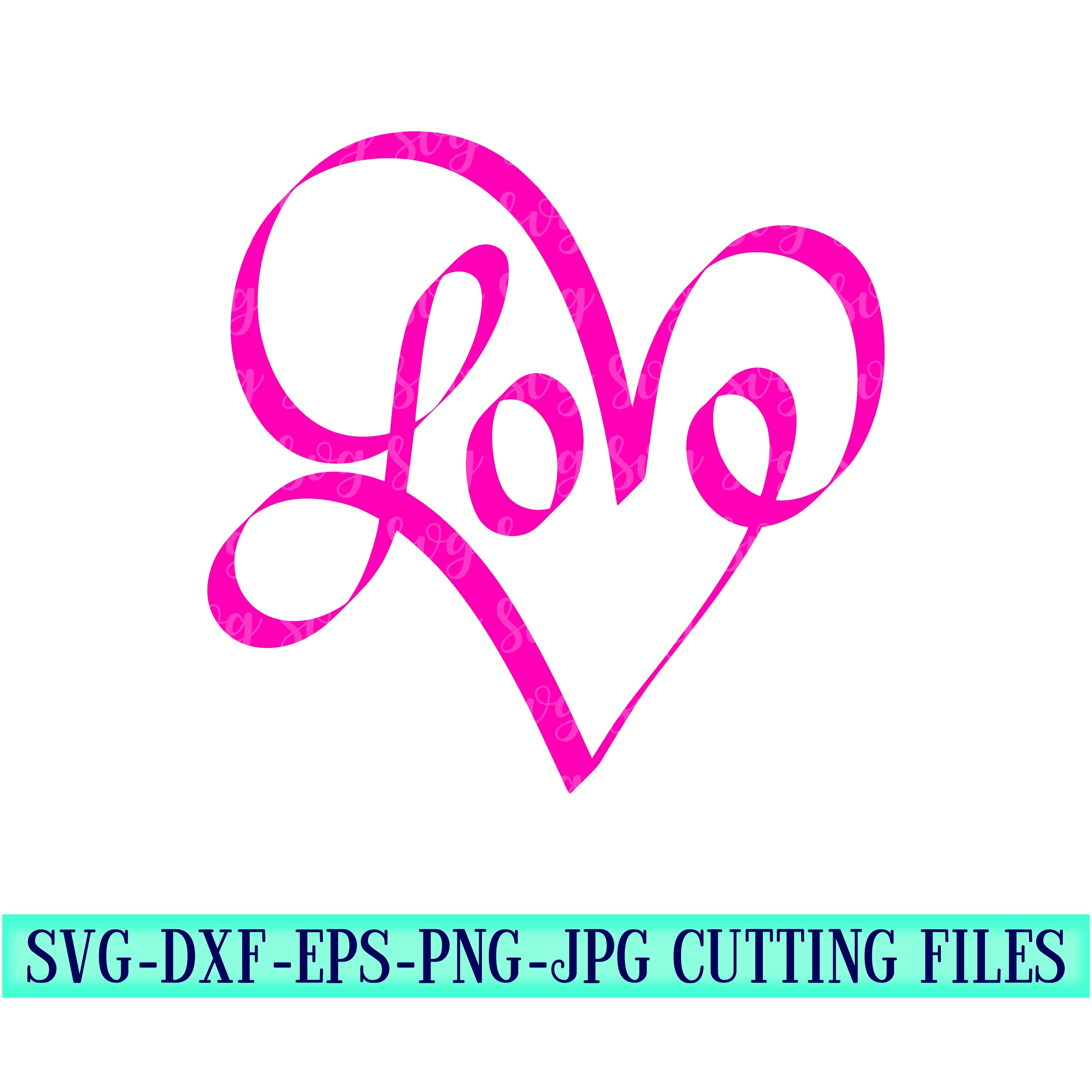 Love Heart Svg Valentine Svg Love Svg Valentines Heart Svg Valentine Tshirt Heart Svg Valentine Cut Files Cricut Svg Svg For Mobile