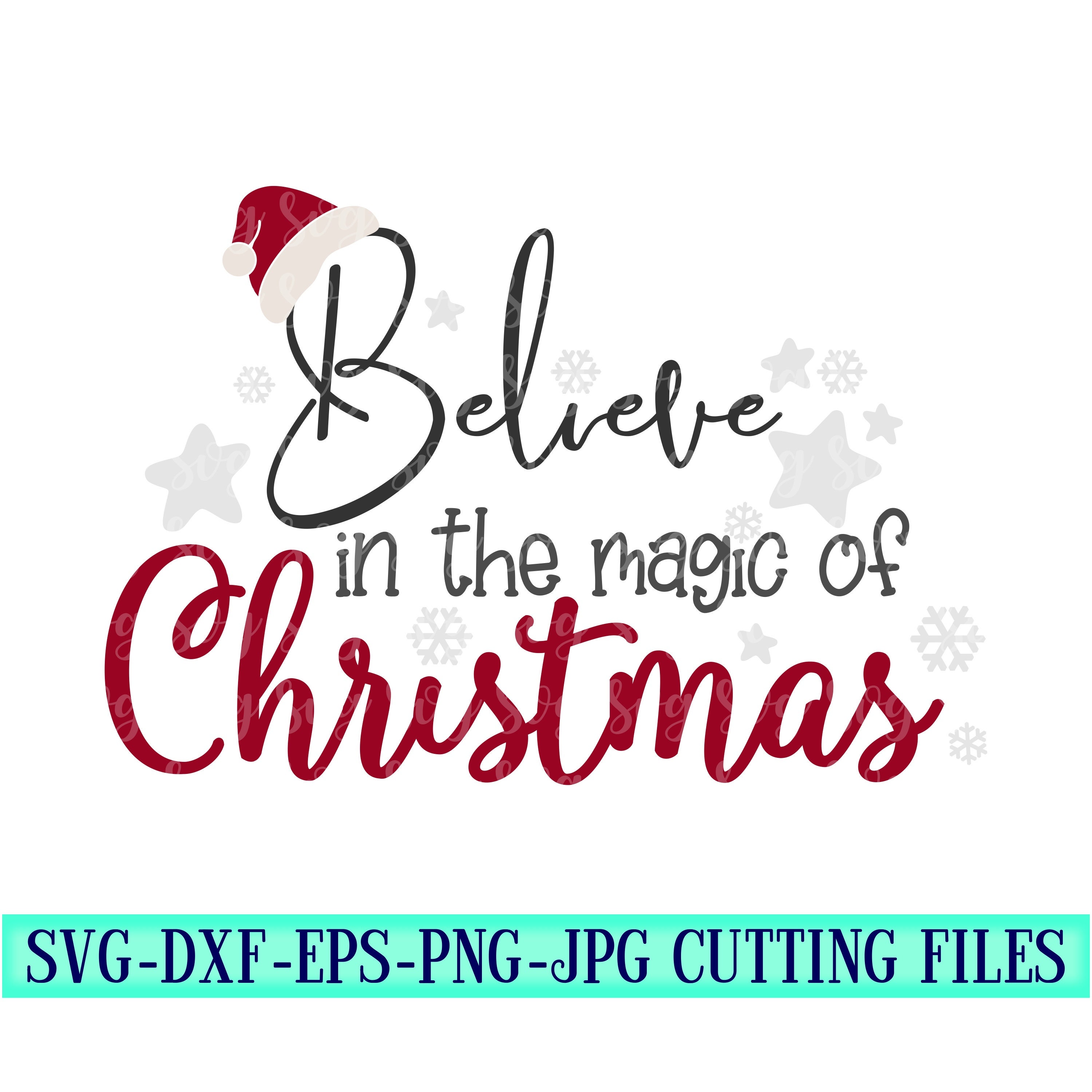 Download Believe In Christmas Svg Santa Svg Christmas Svgs Christmas Svg Christmas Svg Designs Christmas Cut File Svg For Cricut Svg For Mobile Yellowimages Mockups