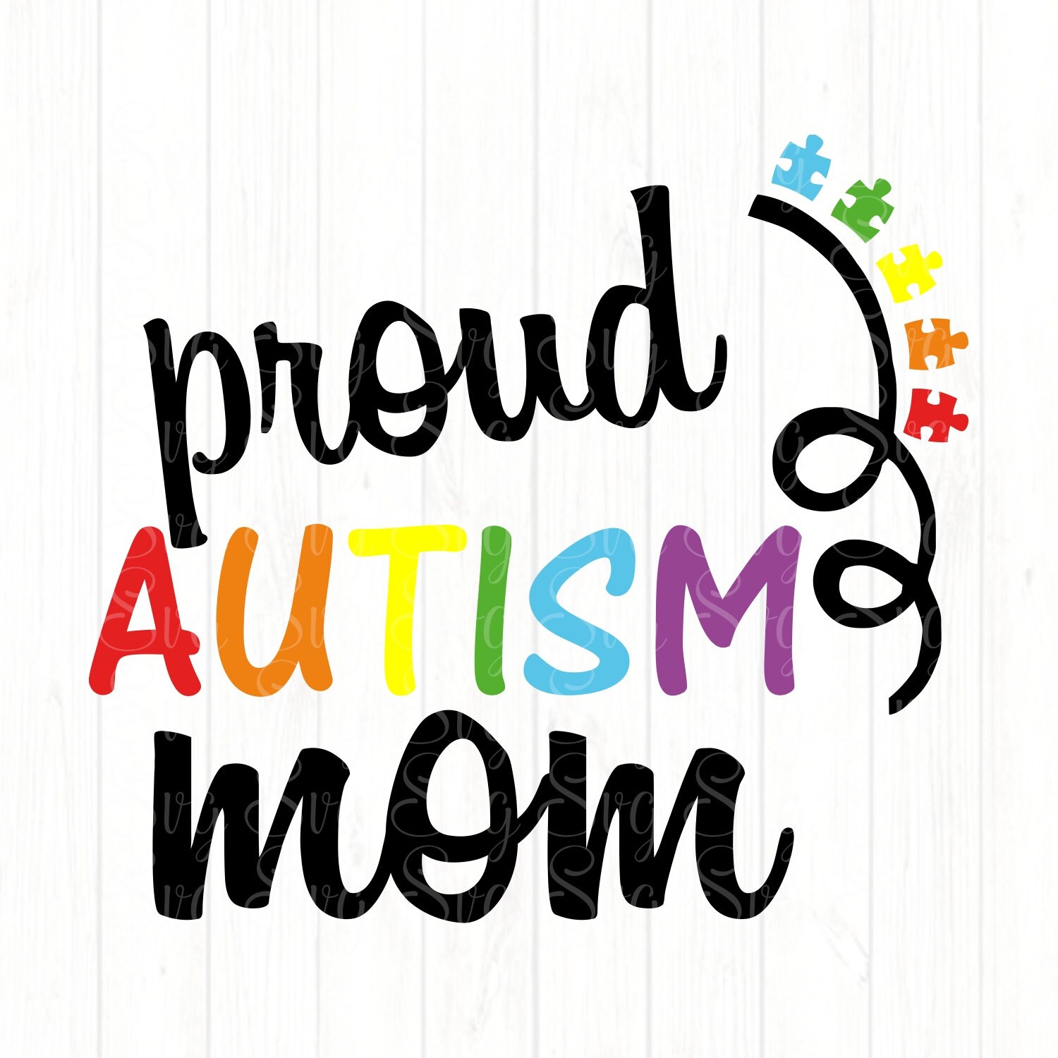 Download Proud Autism Mom SVG,Autism mom,autism awareness,autism, autism svg,Tshirt svg,Autism proud ...
