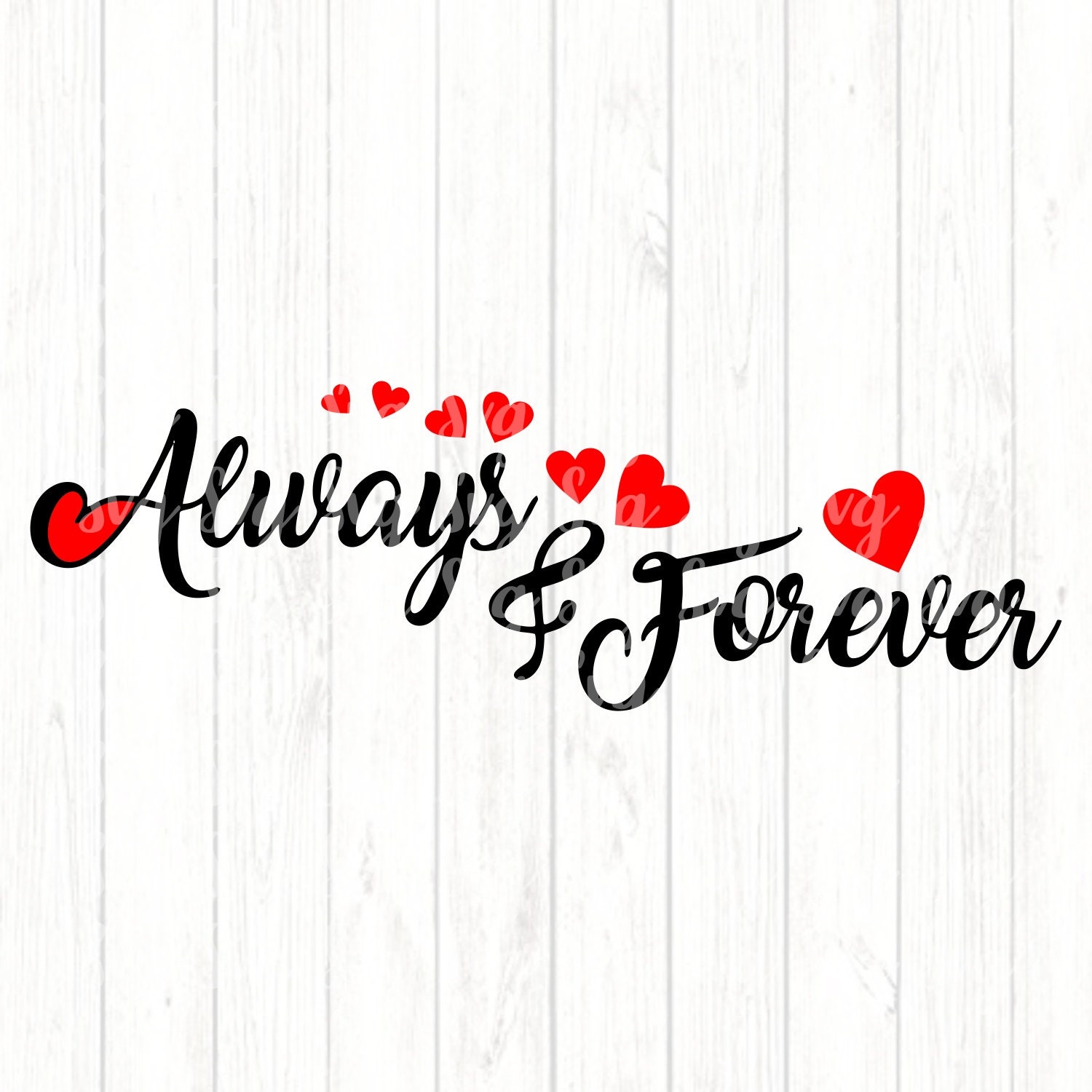 Download Always And Forever Svg Valentine Svg Love Svg Valentines Heart Svg Valentine Tshirt Valentine Svg Designs Valentine Cut File Cricut Svg