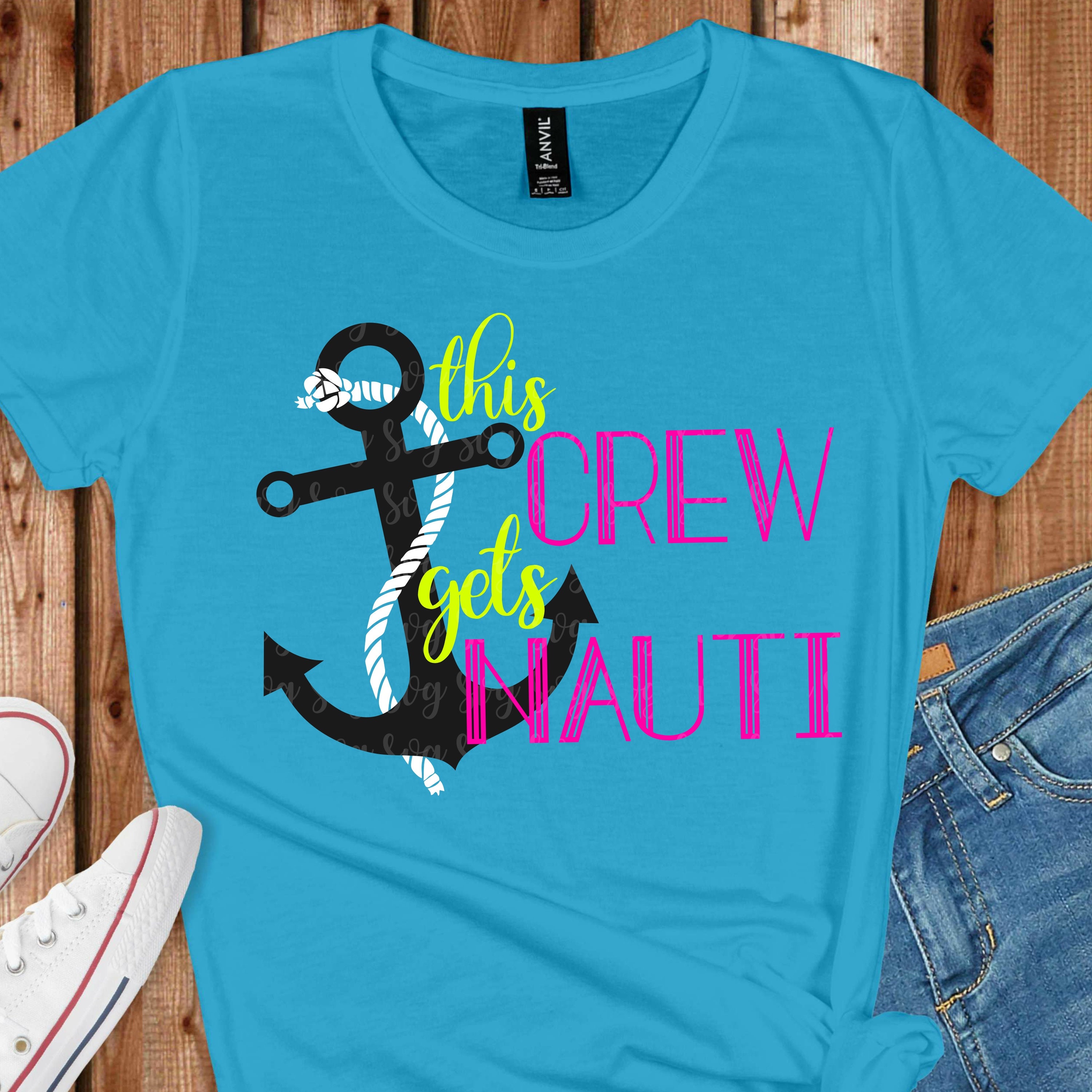 Download Crew Gets Nauti Svg Boat Svg Summer Svg Summer Quotes Svg Anchor Svg Tshirt Svg Summer Svg Designs Summer Cut File Cricut Svg
