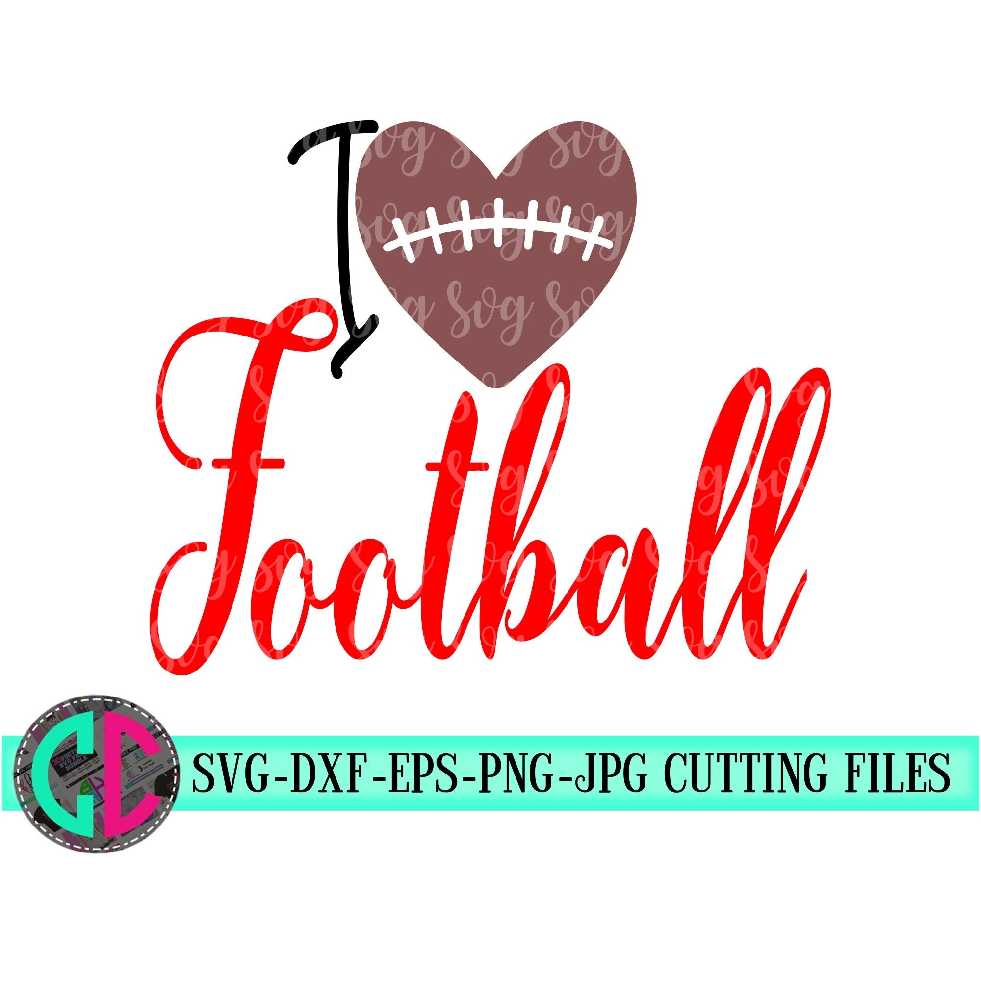 I Love Football Svg Love Svg Football Cut Files Football Svg Dxf Eps Png Football Svg Files Iron On Decal Football Svg For Cricut