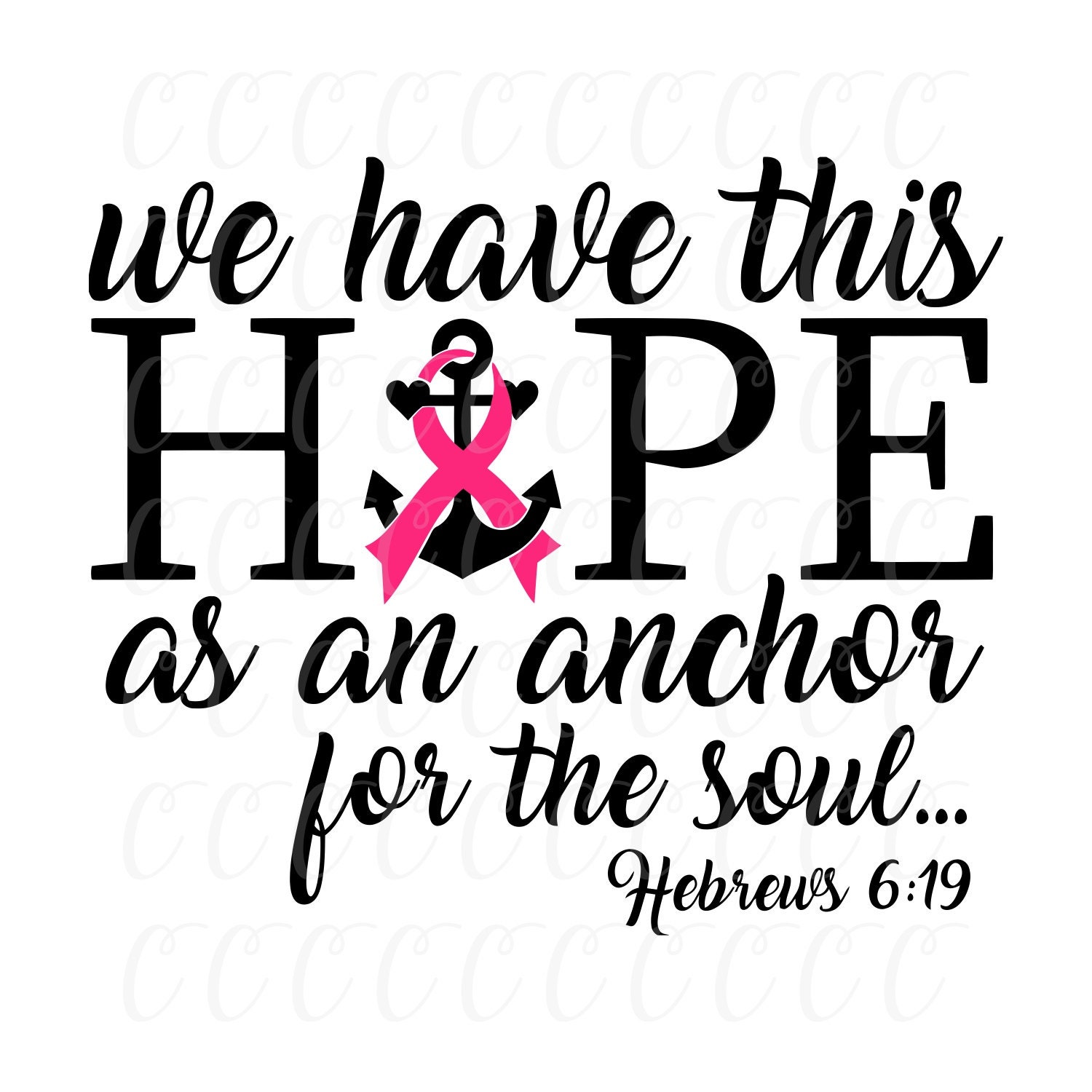 Download Hope is a Anchor svg,Breast Cancer svg, Cancer Survivor ...
