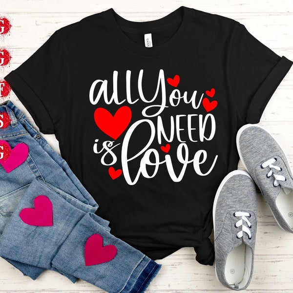 all you need is love Svg, Valentines Day Quote Svg, Hugs and Kisses, Valentines Day svg, heart day Svg, Love Svg, Valentines Day Cricut