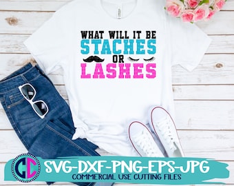 Gender reveal svg, staches or lashes svg, baby gender reveal svg, mustaches or lashes svg, baby reveal svg, gender reveal Svg Design