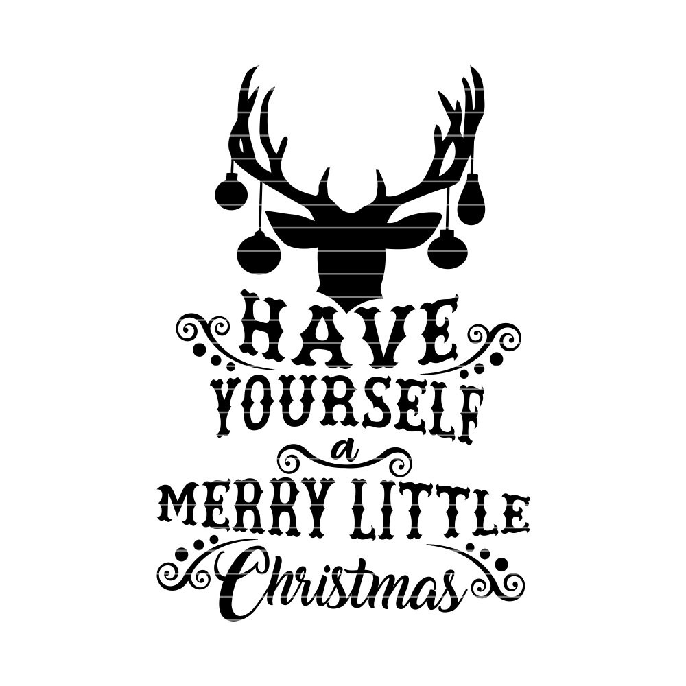 Download Have Yourself A Merry Little Christmas svg,Holiday svg ...