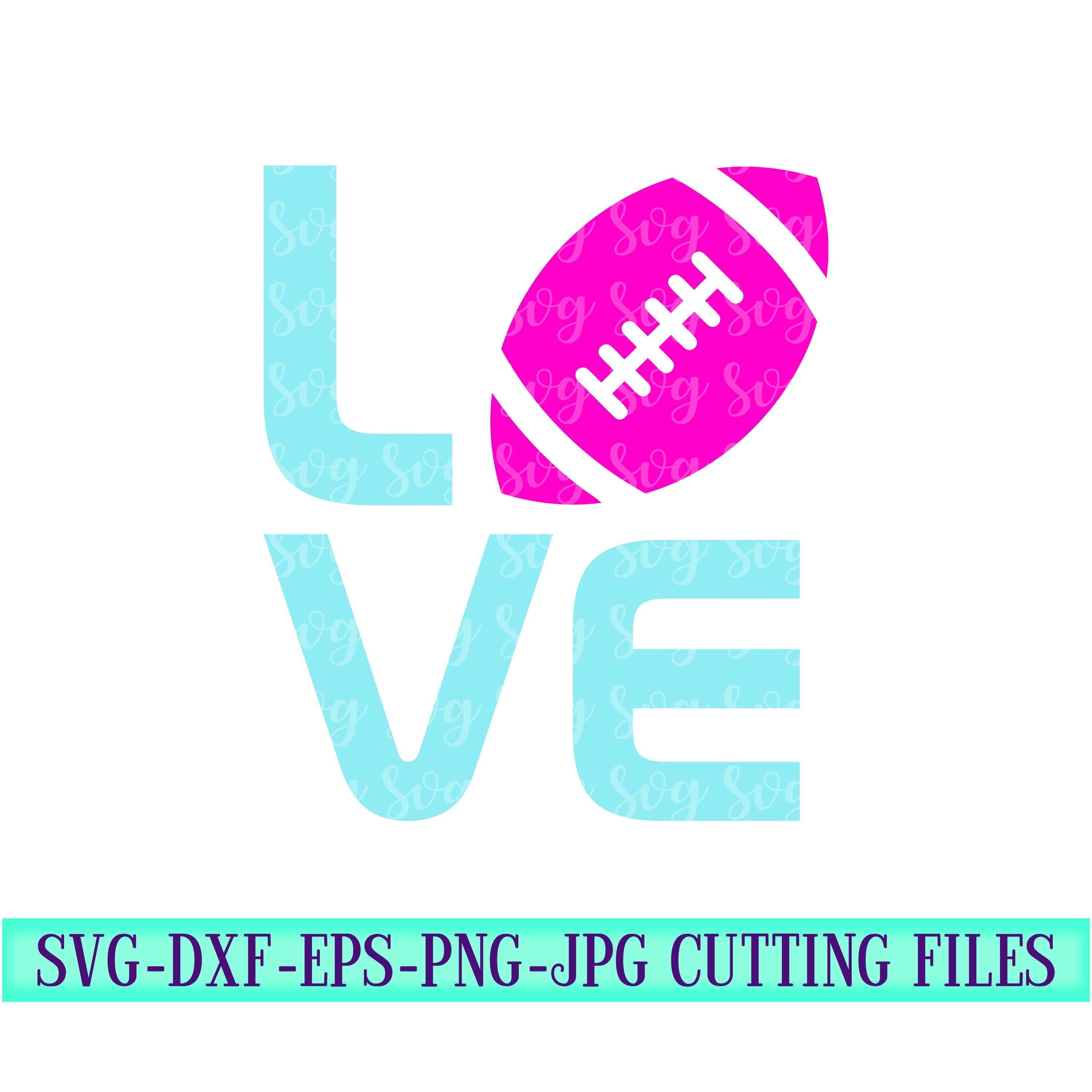 Download Love Football Svg Football Sayings Football Decal Football Quotes Football Family Svg Sports Svg Designs Sports Cut File Cricut Svg