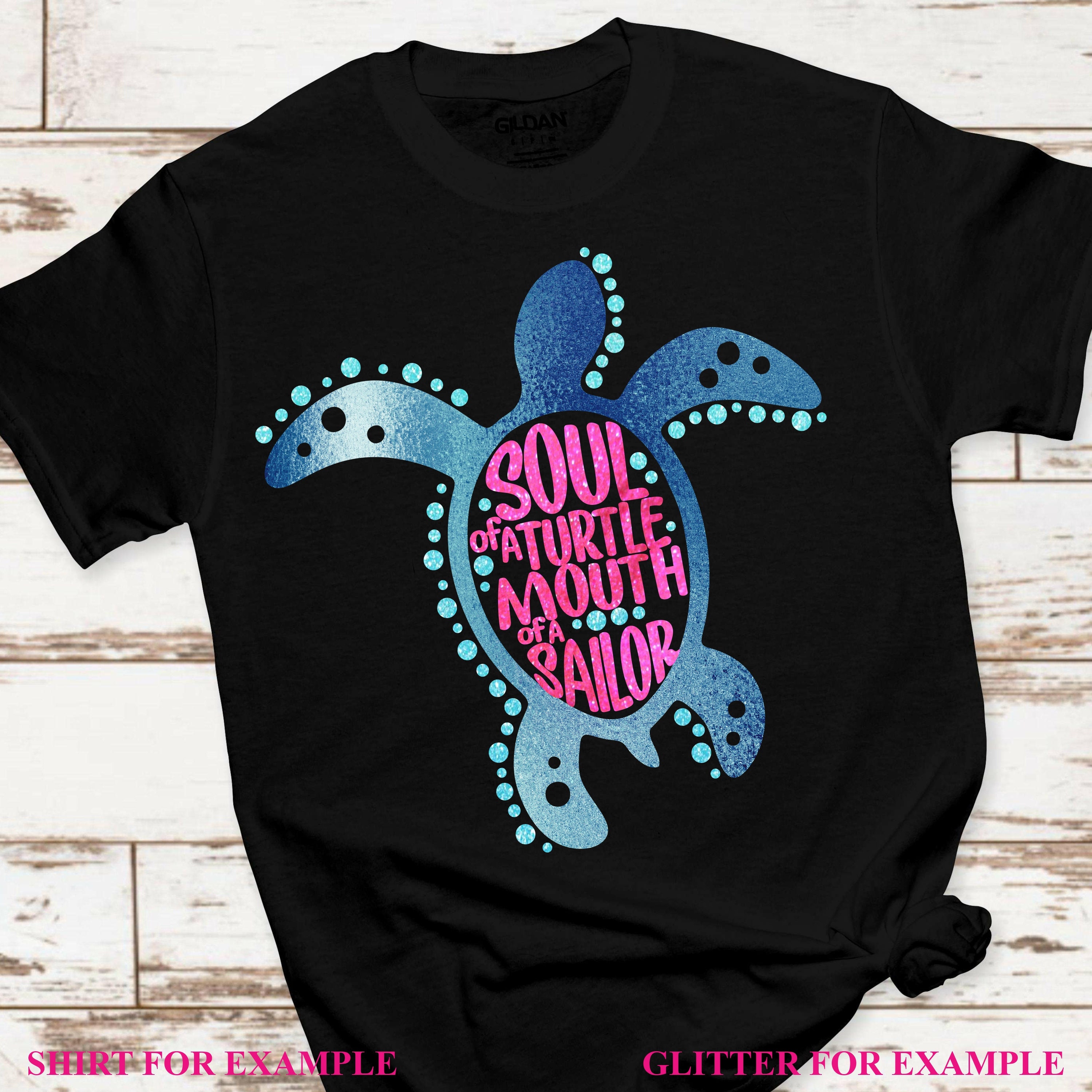 Download Soul Of A Turtle Svg Mouth Of A Sailor Svg Funny Svg Turtle Svg Soul Of A Mermaid Svg Summer Svg Designs Summer Cut File Cricut Svg