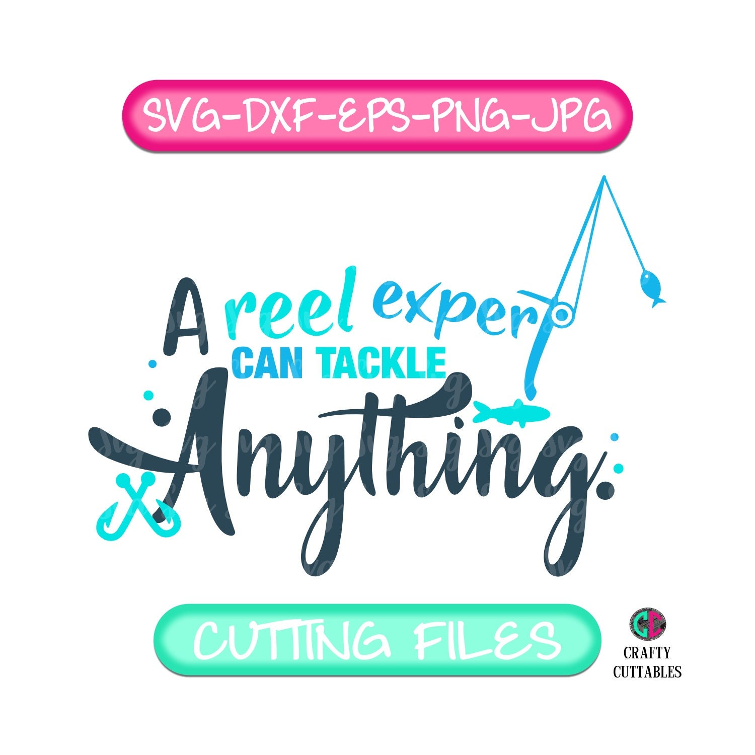 fishing svg,a reel expert can tackle anything svg,fathers ...