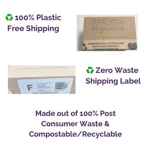 May include: A brown cardboard box with a green recycling symbol and the text "100% Plastic Free Shipping". The box has a label that says "Bee You Organics" and "Good for You. Good for the Earth." The box also has a label that says "Thoughtfully Packaged with Eco-Friendly Shipping Supplies". The box is sitting on a white surface. There is a second brown cardboard box with a green recycling symbol and the text "Zero Waste Shipping Label". The box has a label that says "Good for You. Good for the Earth." The box also has a label that says "First-Class Pkg SVC". The box is sitting on a white surface. The text "Made out of 100% Post Consumer Waste & Compostable/Recyclable" is written in purple text on a white background.