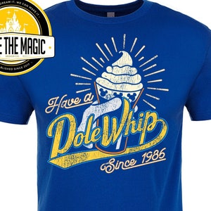 Have a Dole Whip Disney Snack T-Shirt