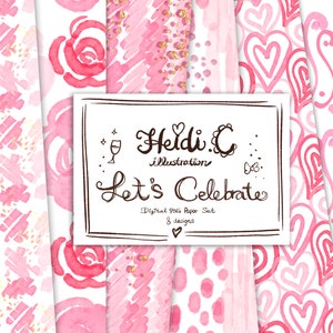 May include: A digital paper pack with 8 designs featuring pink and white watercolor patterns. The patterns include roses, hearts, champagne bottles, and polka dots. The text "Heidi.C Illustration Let's Celebrate Digital Paper Set 8 designs" is in the center of the image.