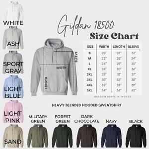 May include: A size chart for Gildan 18500 heavy blended hooded sweatshirts. The chart shows the width, length, and sleeve length in inches for sizes S through 5XL. The chart is displayed against a background of various colored sweatshirts.