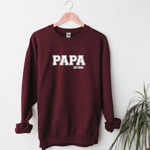Papa Sweatshirt | Papa Crewneck | Papa EST Crewneck Sweatshirt | Grandpa Sweatshirt | Gift for Grandfather