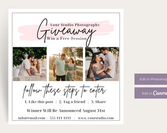 May include: A pink and white graphic with the text "Your Studio Photography Giveaway Win a Free Session" and three photos of couples. The text "follow these steps to enter: 1. Like this post 2. Tag a friend 3. Share Winner Will Be Announced August 31st info@email.com 555-111-1111 www.yourstudio.com" is below the photos. The text "Edit in Photoshop" and "Edit in Canva" are in two buttons below the text.