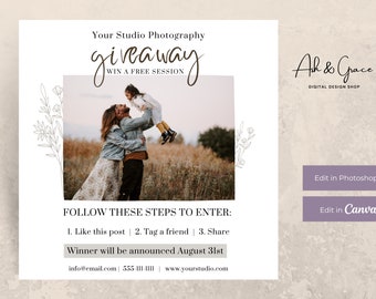 May include: A white square graphic with a photo of a family in a field. The text "Your Studio Photography giveaway WIN A FREE SESSION" is at the top of the graphic. The text "FOLLOW THESE STEPS TO ENTER: 1. Like this post | 2. Tag a friend | 3. Share" is in the middle of the graphic. The text "Winner will be announced August 31st" is below the steps to enter. The text "info@email.com | 555-III-IIII | www.yourstudio.com" is at the bottom of the graphic. The text "Ah & Grace DIGITAL DESIGN SHOP" is in the top right corner of the graphic. The text "Edit in Photoshop" and "Edit in Canva" are in the bottom right corner of the graphic.