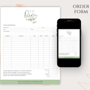May include: A printable order form with a floral design. The form includes sections for client information, image number, product, size, quantity, price, and total. It also includes a purchase agreement and space for the business name, website, and phone number.