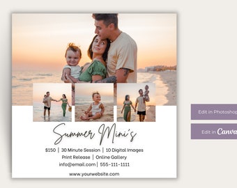 May include: A white and pink graphic with the text "Summer Mini's" in black script font. The graphic includes four photos of a family with a young child on a beach at sunset. The text below the photos reads "$150 | 30 Minute Session | 10 Digital Images Print Release | Online Gallery info@email.com | 555-111-1111 www.yourwebsite.com". The graphic also includes two buttons that read "Edit in Photoshop" and "Edit in Canva".