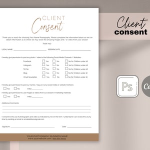 May include: A client consent form for photography services. The form includes sections for legal name, session date, permission to post photos and videos on social media, and additional comments. The form also includes a signature line and a date line.