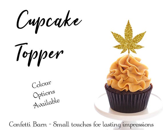 Cannabis Cupcake Toppers Marijuana Leaf Cupcake Topper Weed Etsy