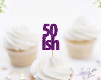50ish Cupcake Toppers, Glitter Birthday Food Picks, Humorous Dessert Table Party Décor