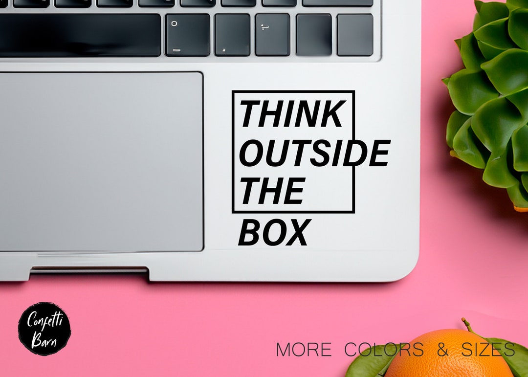 Motivational Quote Decal, Vinyl Computer Decal Think Outside the Box ...