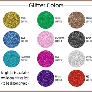 Puede incluir: Una tabla de colores titulada Glitter Colors muestra doce muestras circulares de purpurina en oro, verde, marr&oacute;n, azul, rosa claro, negro, azul claro, rosa, blanco/plata, morado y rojo. El texto inferior dice: All glitter is available while quantities last -to be discontinued-.