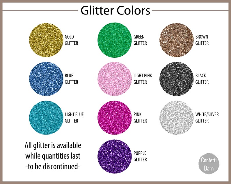 K&ouml;nnte beinhalten: Eine Farbkarte mit dem Titel Glitter Colors zeigt zehn kreisf&ouml;rmige Glitzerproben in Gold, Gr&uuml;n, Braun, Blau, Hellrosa, Schwarz, Hellblau, Pink, Wei&szlig;/Silber und Lila. Der Text besagt, dass der Glitzer nur solange der Vorrat reicht erh&auml;ltlich ist.