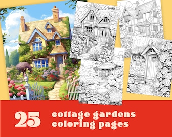 25 Cottage Garden Coloring Pages - Country House Garden, Adult Colouring, Kids Coloring, Summer Activity, Printable PDF Coloring Book