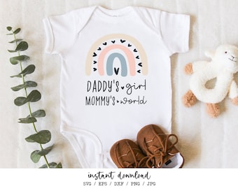 Daddy&#39;s Girl Mommy&#39;s World SVG, Cute Rainbow SVG, Newborn Digital Files for Silhouette, Cricut and Cutting Machine