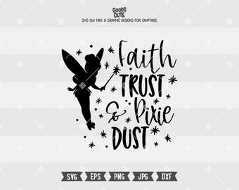 May include: Black and white silhouette of Tinker Bell with her wand, surrounded by stars. The text "Faith Trust & Pixie Dust" is written in a whimsical font.