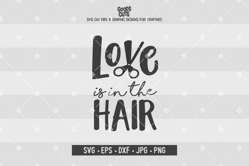 Download Love is in the Hair SVG Hair Stylist SVG Hairdresser SVG for | Etsy