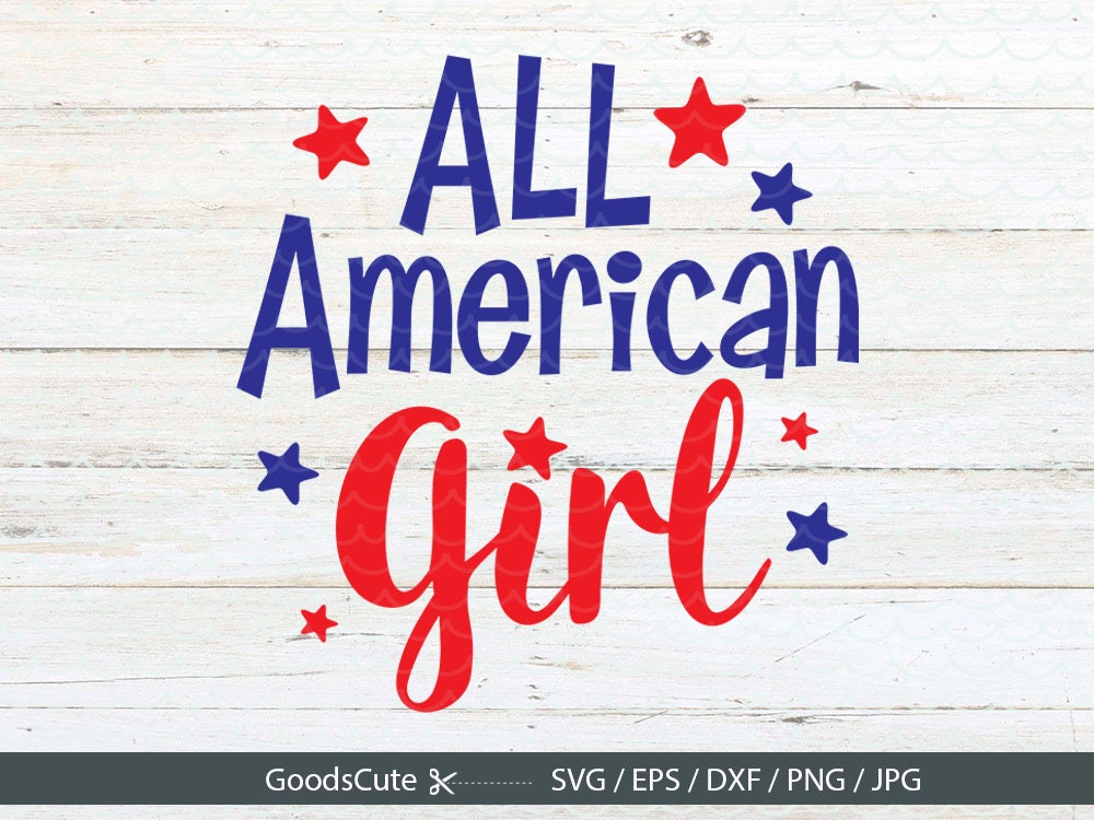 Download All American Girl SVG Merica SVG July 4th SVG America svg ...
