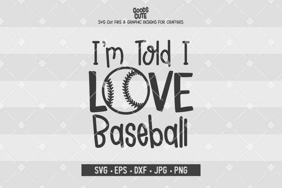 Download I M Told I Love Baseball Svg New Born Baby Children Svg Etsy