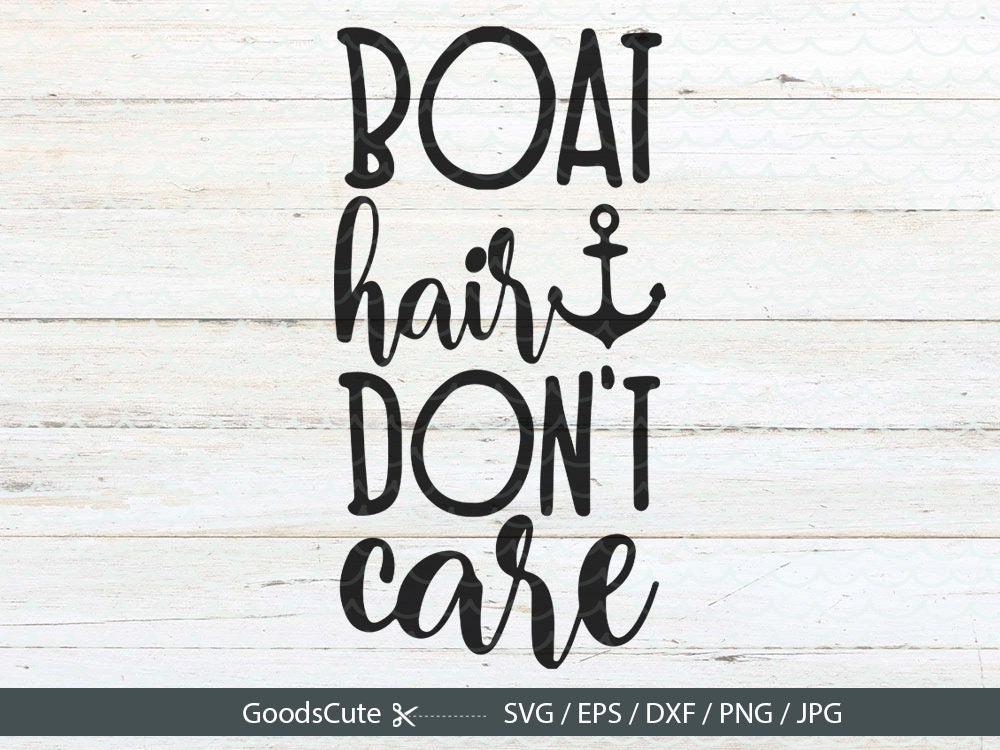 Boat Hair Don't Care SVG Boat Summer SVG Cilpart Vector Etsy