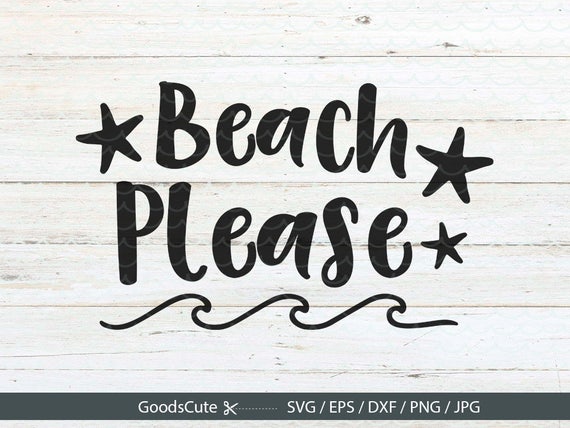 Download Beach Please SVG Beach SVG Summer SVG Beach waves svg ...
