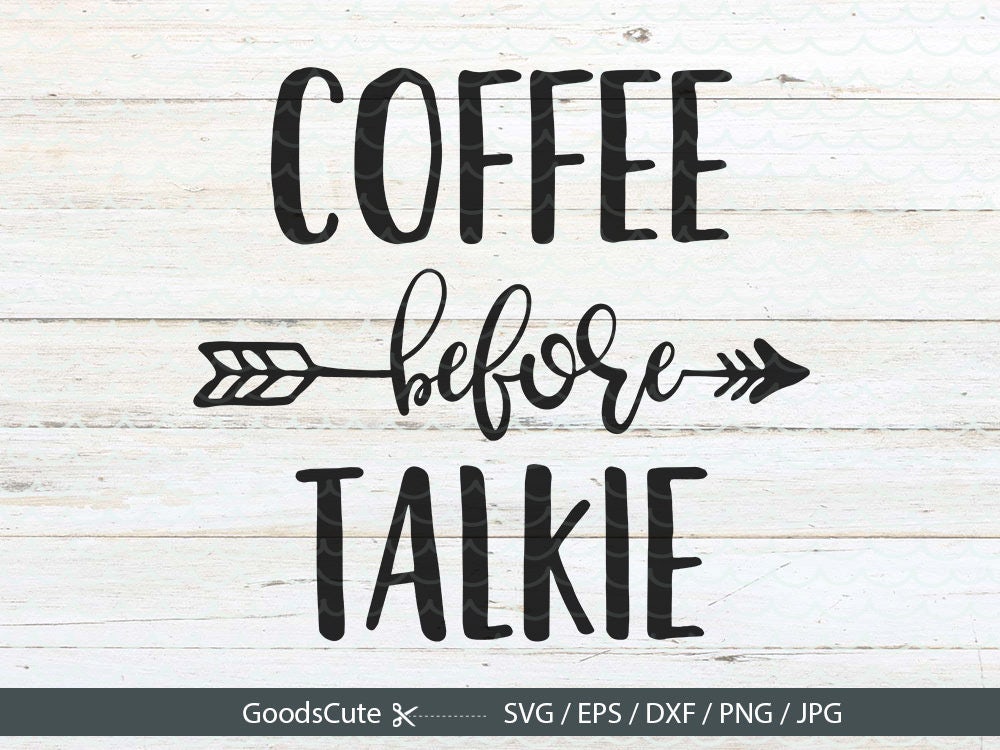 Download Coffee Before Talkie SVG Coffee SVG Mug SVG Coffee Mug ...