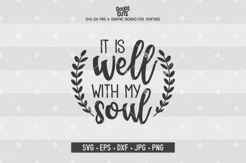 Download It Is Well With My Soul SVG Christian SVG Elegant Wall ...