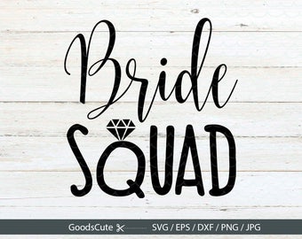 Download Bride squad Svg Team bride svg Wedding Svg Svg cut files