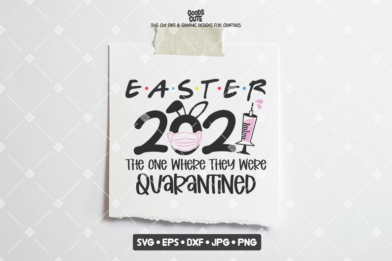 Download Easter 2021 The One Where They Were Quarantined SVG Funny ...